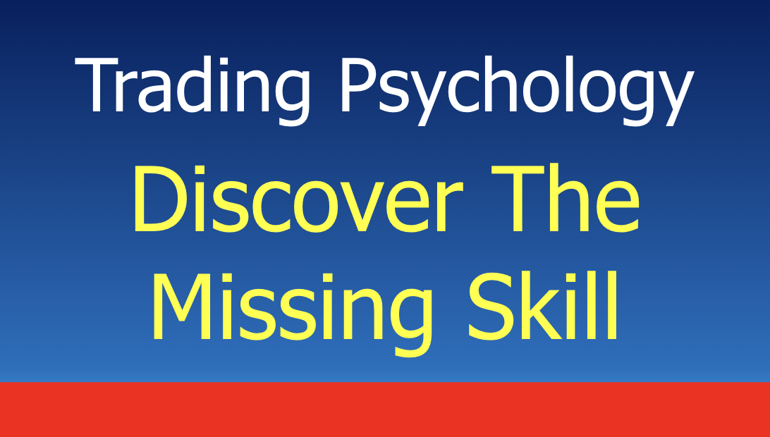 You are currently viewing The Missing Skill That’s Keeping You From Consistent Trading Profits